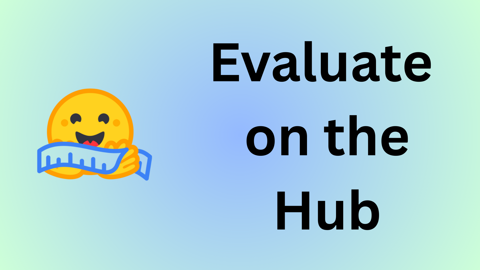 Evaluate on the Hub banner